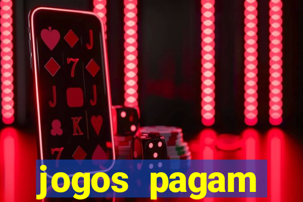 jogos pagam dinheiro de verdade